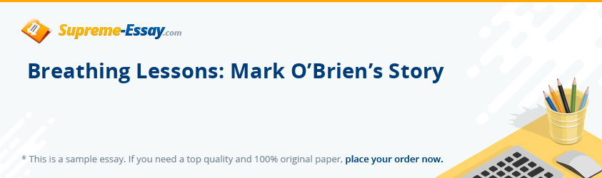 Breathing Lessons: Mark O’Brien’s Story