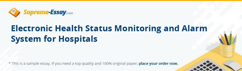 Electronic Health Status Monitoring and Alarm System for Hospitals