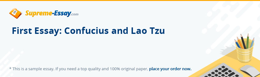 First Essay: Confucius and Lao Tzu