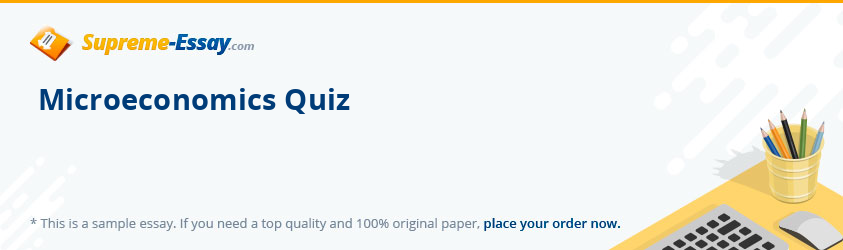 Microeconomics Quiz