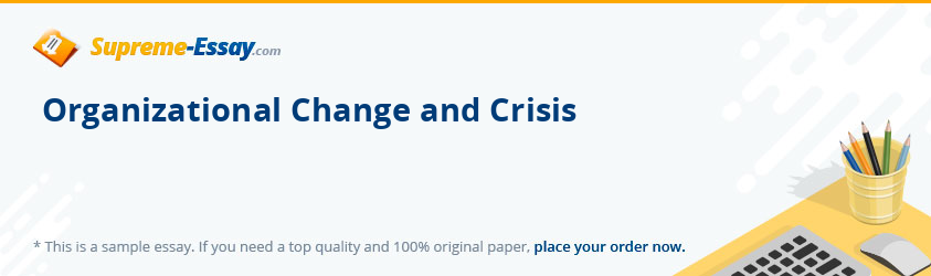 Organizational Change and Crisis
