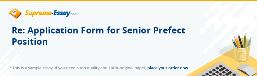 Re: Application Form for Senior Prefect Position