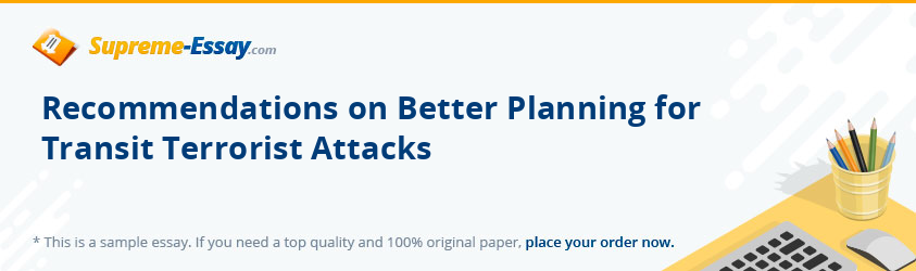 Recommendations on Better Planning for Transit Terrorist Attacks