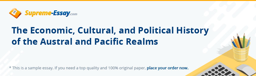 The Economic, Cultural, and Political History of the Austral and Pacific Realms