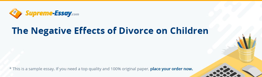 The Negative Effects of Divorce on Children