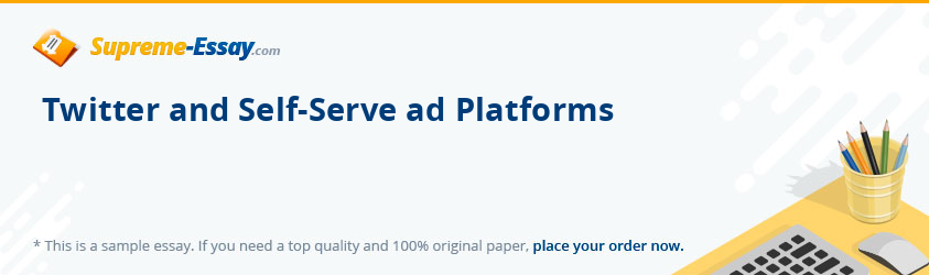 Twitter and Self-Serve ad Platforms