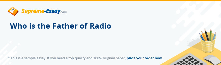 Who is the Father of Radio