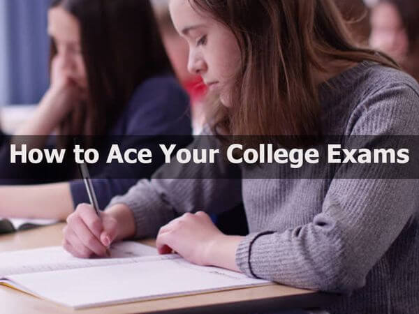 How to Ace Your College Exams